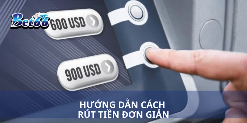 Rút tiền bet66 2 Hướng dẫn cách rút tiền đơn giản