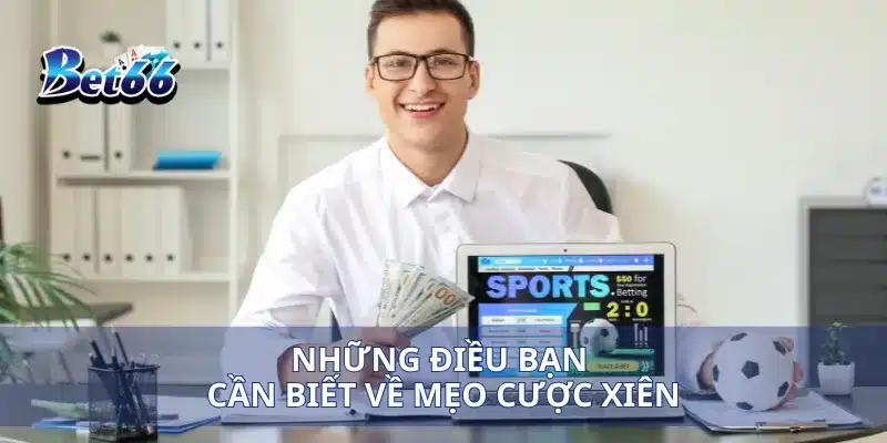 Mẹo Cược Xiên Cách Đặt Cược Hiệu Quả Để Tăng Lợi Nhuận 2 Những điều bạn cần biết về mẹo cược xiên