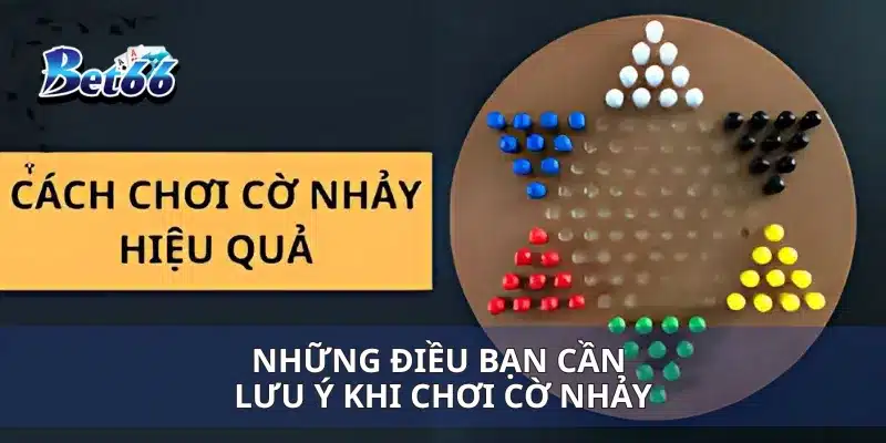 Cách Chơi Cờ Nhảy Hướng Dẫn Chi Tiết Cho Người Mới Bắt Đầu 4 Những điều bạn cần lưu ý khi chơi cờ nhảy