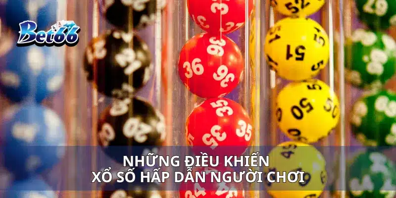 Xổ Số Thần Tốc Tham Gia Ngay Để Nhận Giải Thưởng Sốc 4 Những điều khiến xổ số hấp dẫn người chơi