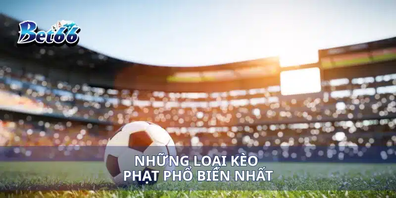 Kèo Phạt Góc Mẹo Đặt Cược Và Cách Đọc Kèo Chính Xác 3 Những loại kèo phạt phổ biến nhất