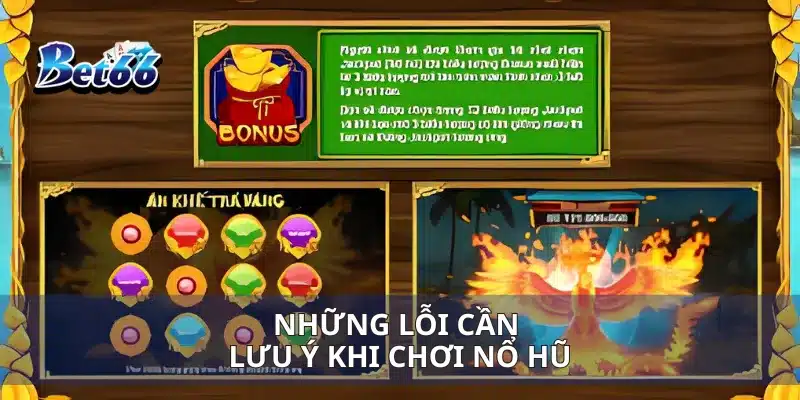 Nổ Hũ Ăn Khế Trả Vàng Giành Lợi Nhuận Khủng Mỗi Lần Cược 4 Những lỗi cần lưu ý khi chơi nổ hũ