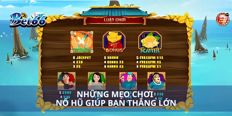 Nổ Hũ Ăn Khế Trả Vàng Giành Lợi Nhuận Khủng Mỗi Lần Cược 3 Những mẹo chơi nổ hũ giúp bạn thắng lớn