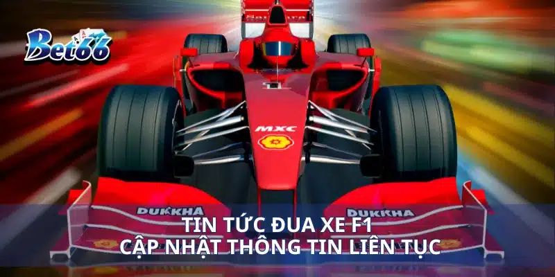 Tin Tức Đua Xe F1 Cập Nhật Mới Nhất Về Các Giải Đua 2 Tin tức đua xe F1 cập nhật thông tin liên tục